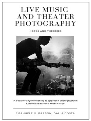 cover image of Live Music and Theater Photography